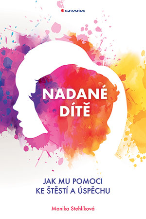 Monika Stehlíková: Nadané dítě